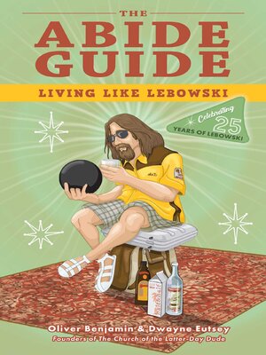 cover image of The Abide Guide: Living Like Lebowski
